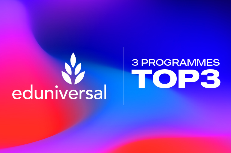 3 programmes dans le top 3 du classement Eduniversal 2025